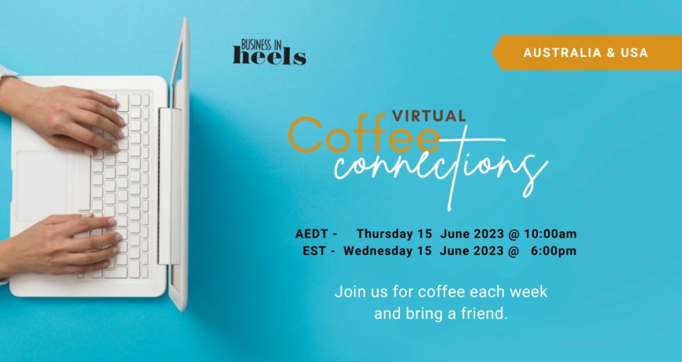 Virtual Coffee Connections AUS/USA 15th June 2023 Business in