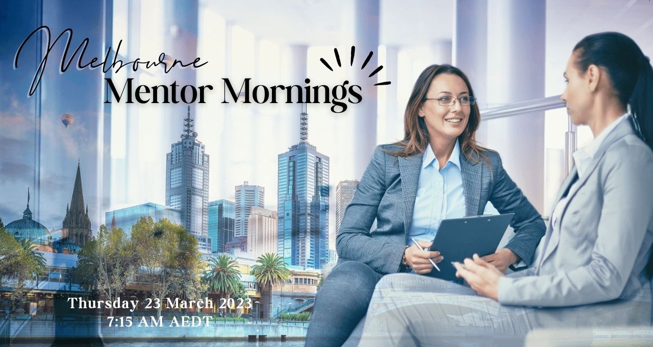 Melbourne Mentor Morning 23/03/2023