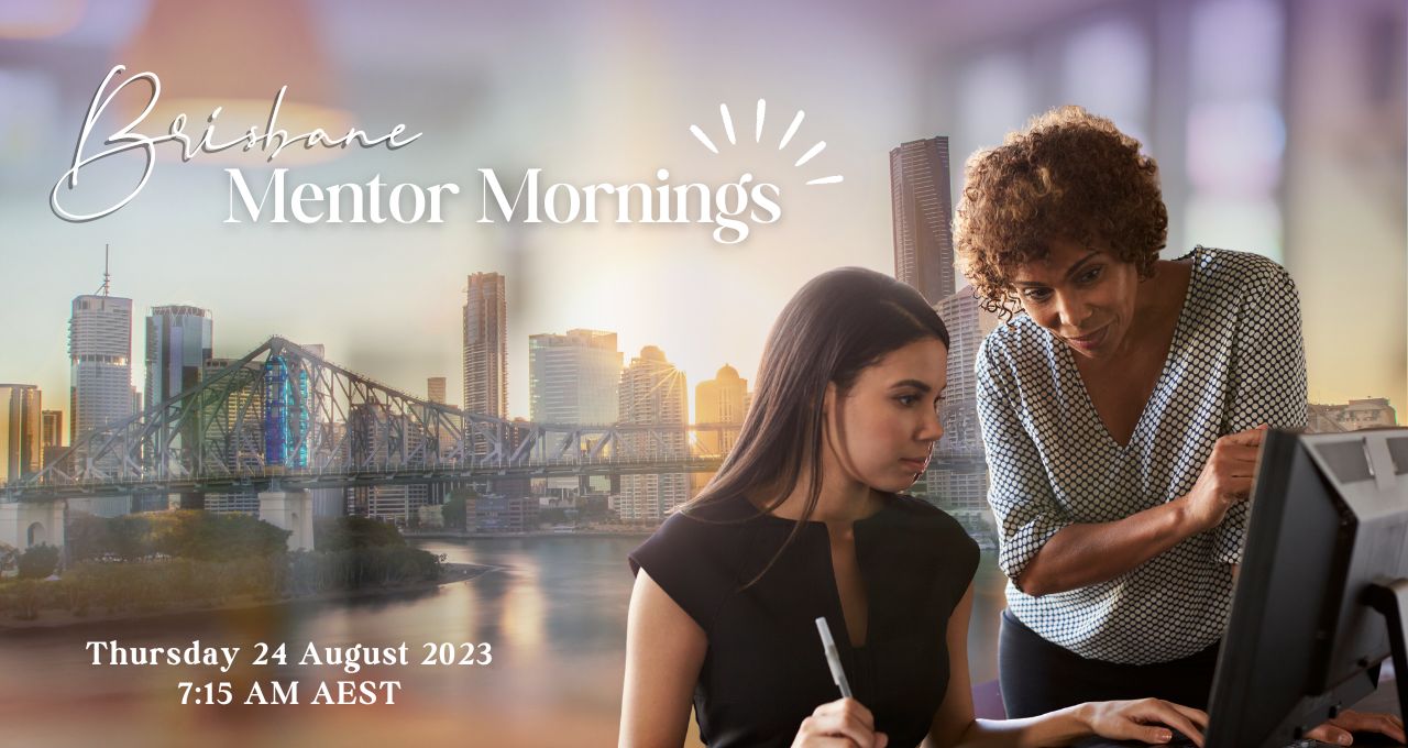 Brisbane Mentor Mornings 24/08/2023