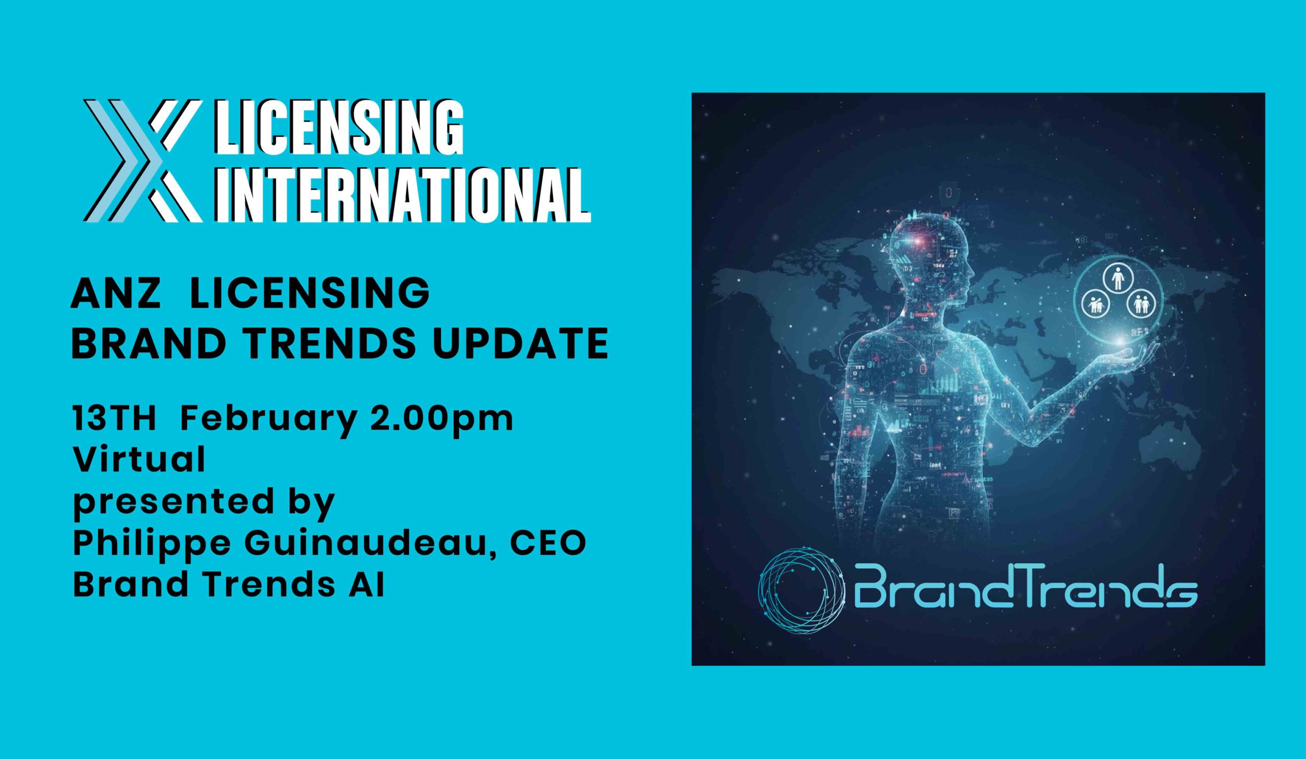 Promotional graphic for Licensing International’s ANZ Licensing Brand Trends Update, 13 February at 2:00pm, virtual, presented by Philippe Guinaudeau, CEO of Brand Trends AI.