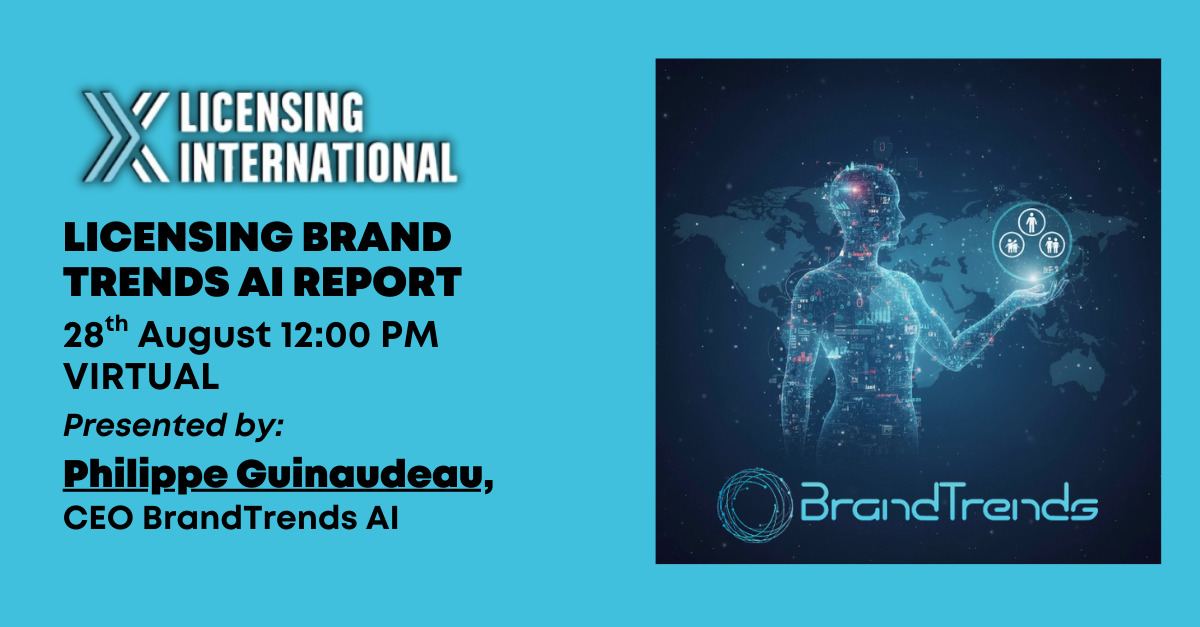 Licensing International virtual event banner for the Licensing Brand Trends AI Report on August 28th, presented by Philippe Guinaudeau, CEO of BrandTrends AI.